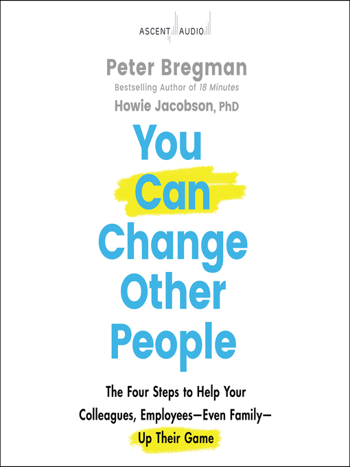 Title details for You Can Change Other People by Peter Bregman - Available